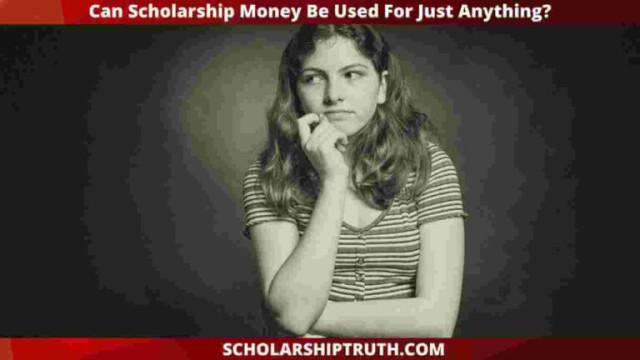 Can-Scholarship-Money-Be-Used-For-Anything