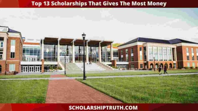 Which-Scholarship-Gives-The-Most-Money