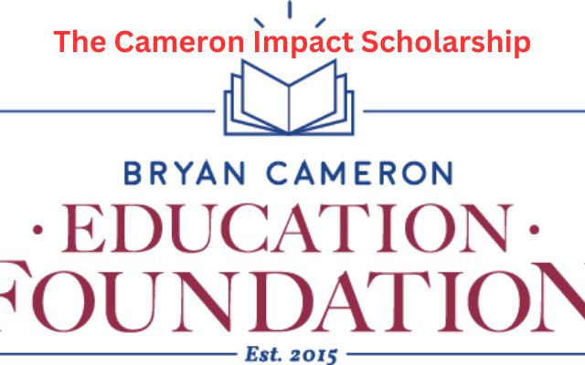 The Cameron Impact Scholarship